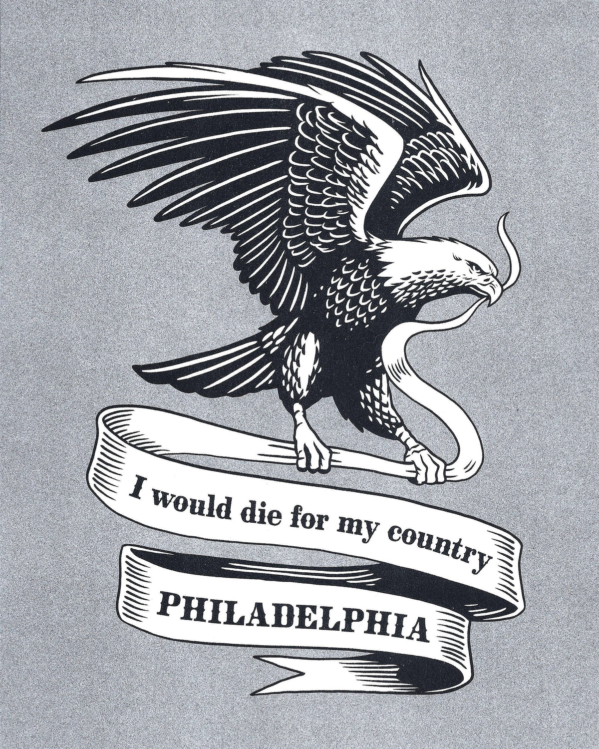I Would Die for My Country Philadelphia Risograph Print